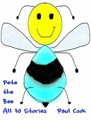 cover image of Pete the Bee: All 30 Stories